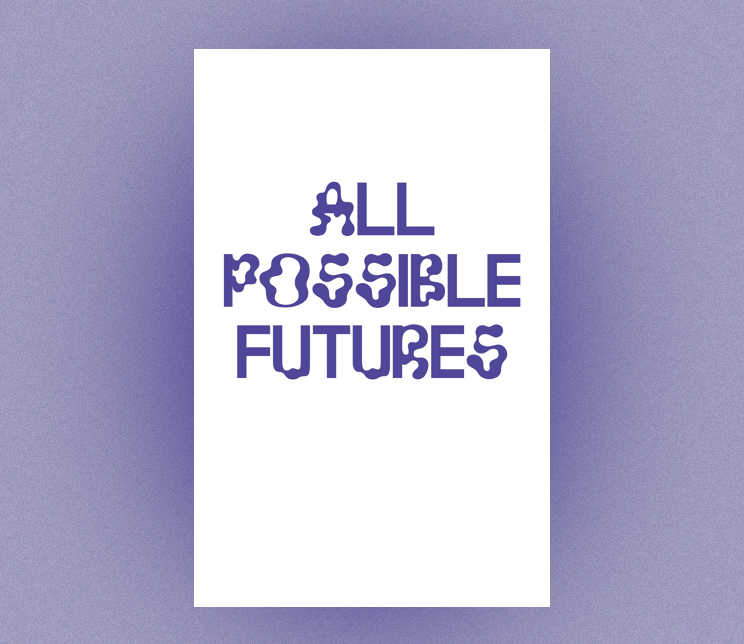 All Possible Futures Catalog Cover